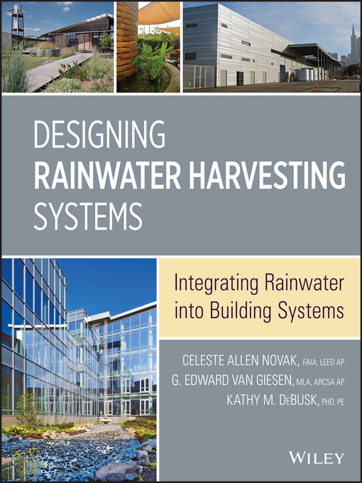 Title details for Designing Rainwater Harvesting Systems by Celeste Allen Novak - Available